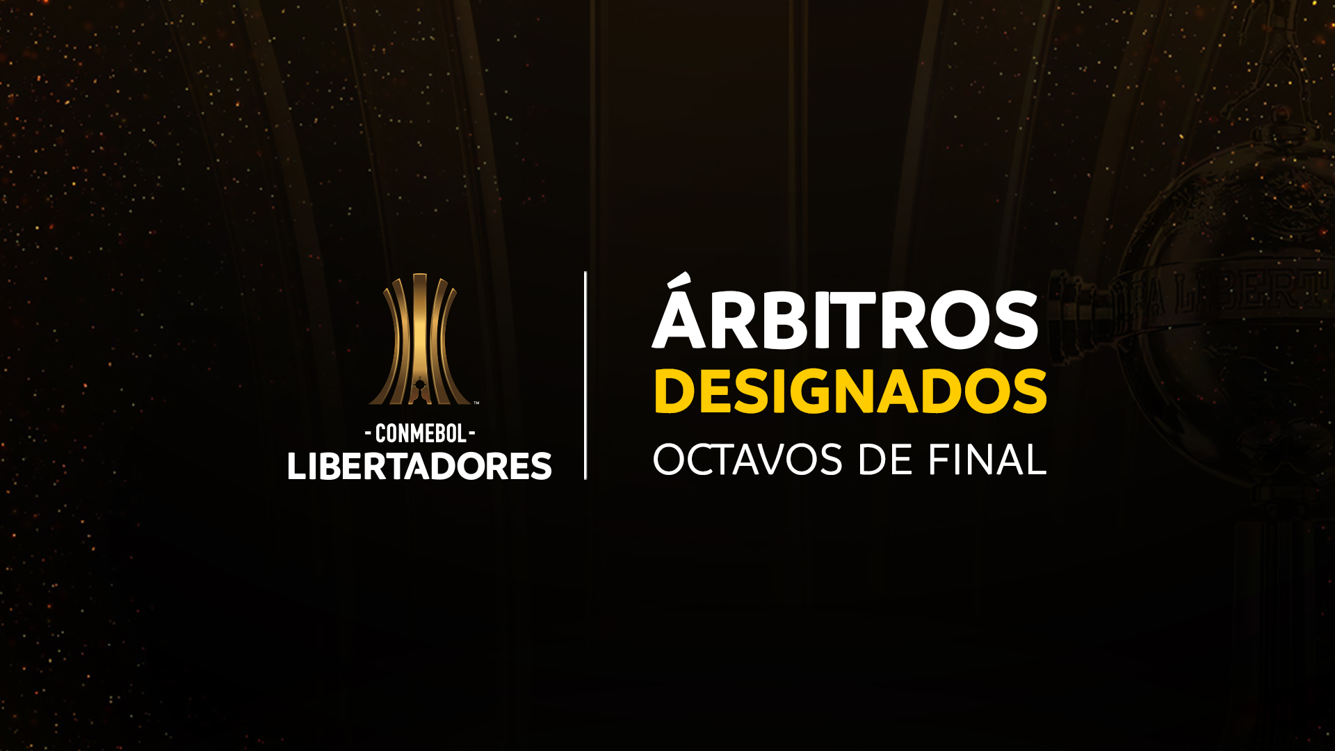 Árbitros para los Octavos de Final Ida CONMEBOL