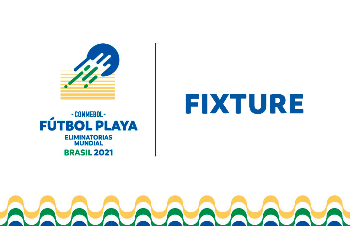 Fixture das Eliminatórias de Futebol de Praia 2021 - CONMEBOL