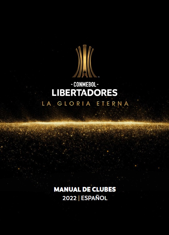 Manual de Clubes / Reglamento CONMEBOL Libertadores 2022 CONMEBOL