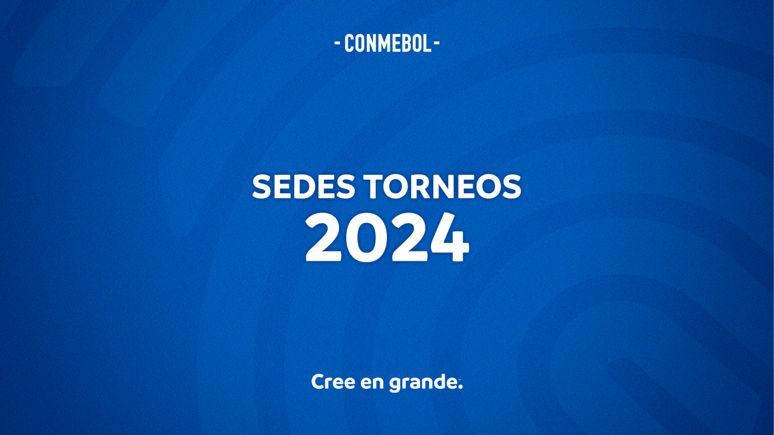 Sedes e datas de torneios CONMEBOL 2024 CONMEBOL