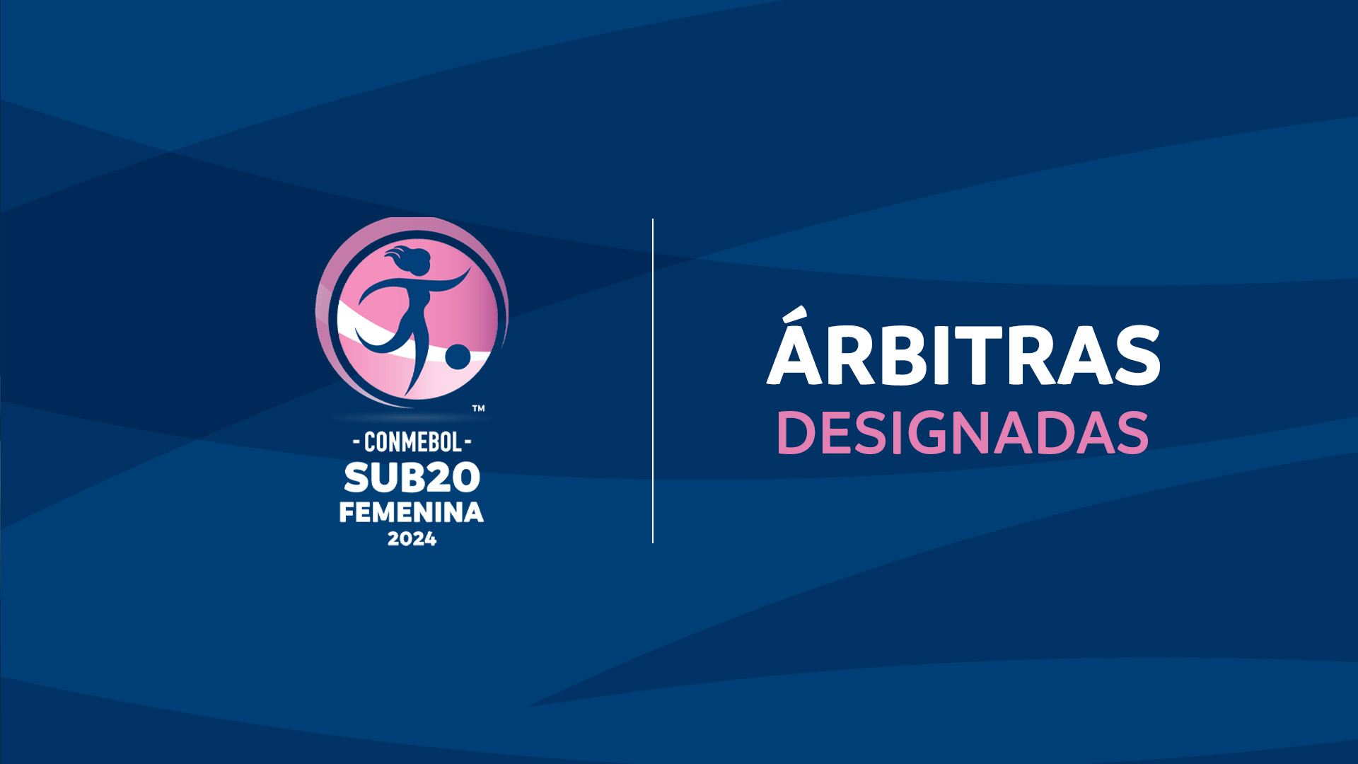 Designación de árbitras para la CONMEBOL Sub20 Femenina CONMEBOL