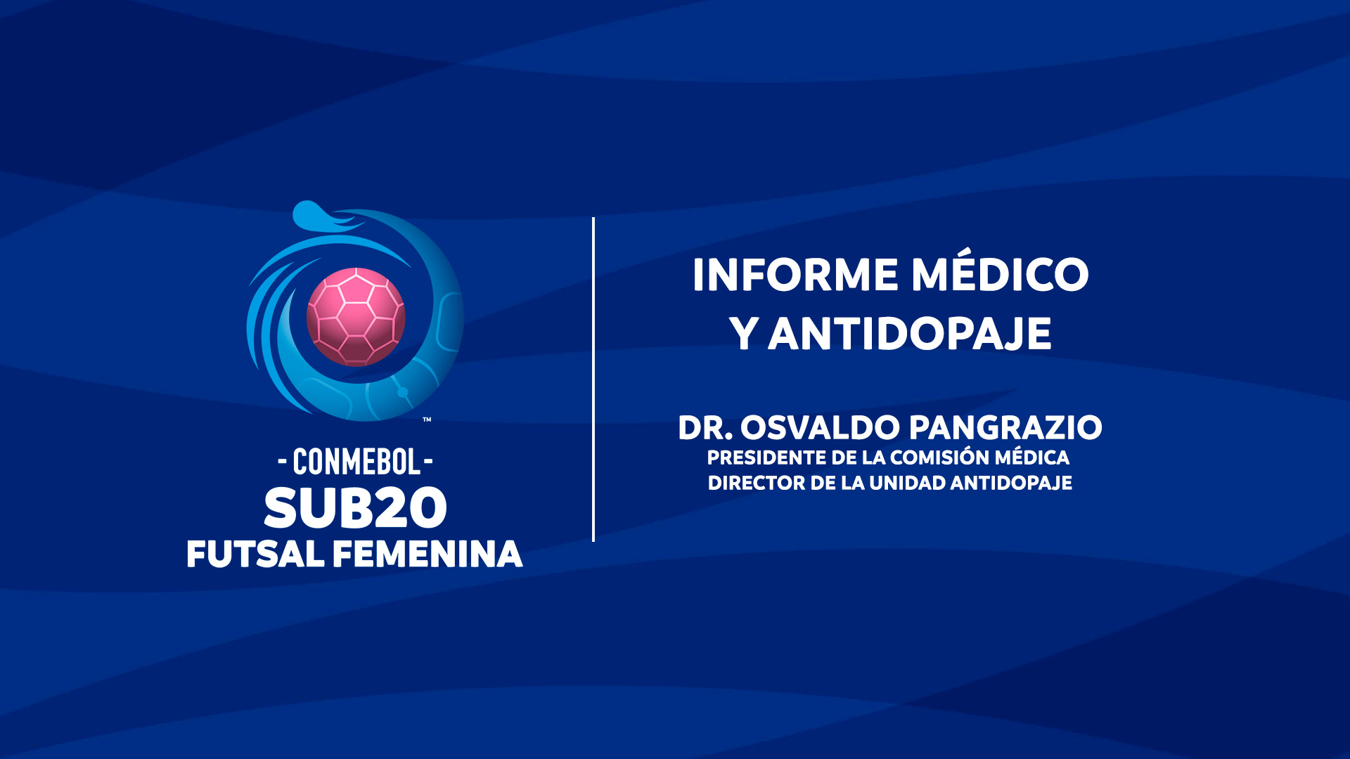 Informe Médico y Antidopaje de la CONMEBOL Sub20 Futsal Femenina 2026